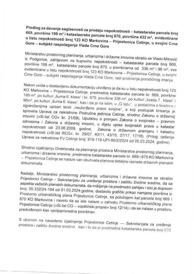 Предлог за давање сагласности за продају непокретности - катастарске парцеле број 669, површине 199 m² и катастарске парцеле број 670, површине 432 m², евидентиране у листу непокретности број 123 КО Марковина - Пријестоница Цетиње