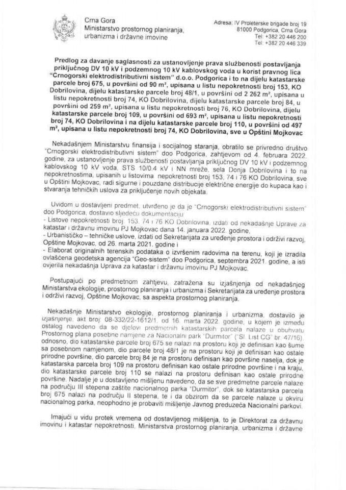 Предлог за давање сагласности за установљење права службености постављања прикључног ДВ 10 kV и подземног 10 kV кабловског вода у корист правног лица „Црногорски електродистрибутивни систем“ д.о.о. Подгорица