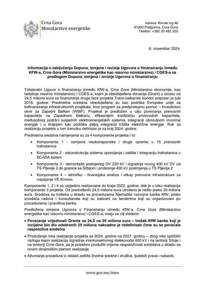 Informacija o zaključenju Dopuna, izmjena i revizije Ugovora o finansiranju između KFW-a, Crne Gore (Ministarstvo energetike kao resorno ministarstvo) i CGES-a sa predlogom Dopuna, izmjena i revizije Ugovora o fiinansiranju