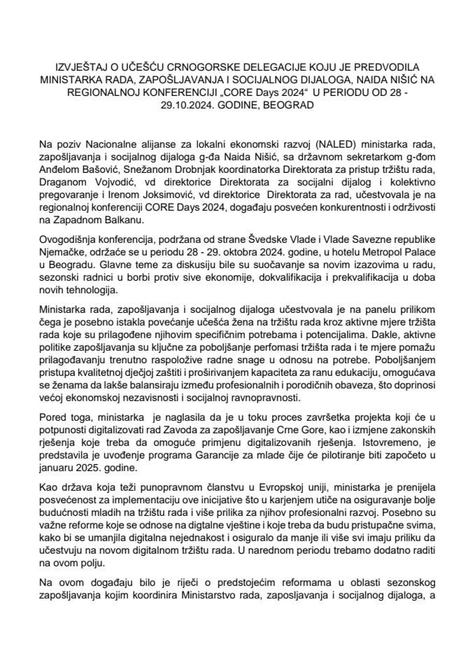 Izvještaj o učešću crnogorske delegacije, koju je predvodila ministarka rada, zapošljavanja i socijalnog dijaloga, Naida Nišić, na Regionalnoj konferenciji „Core days 2024“, u periodu od 28. do 29. oktobra 2024. godine, Beograd, Republika Srbija