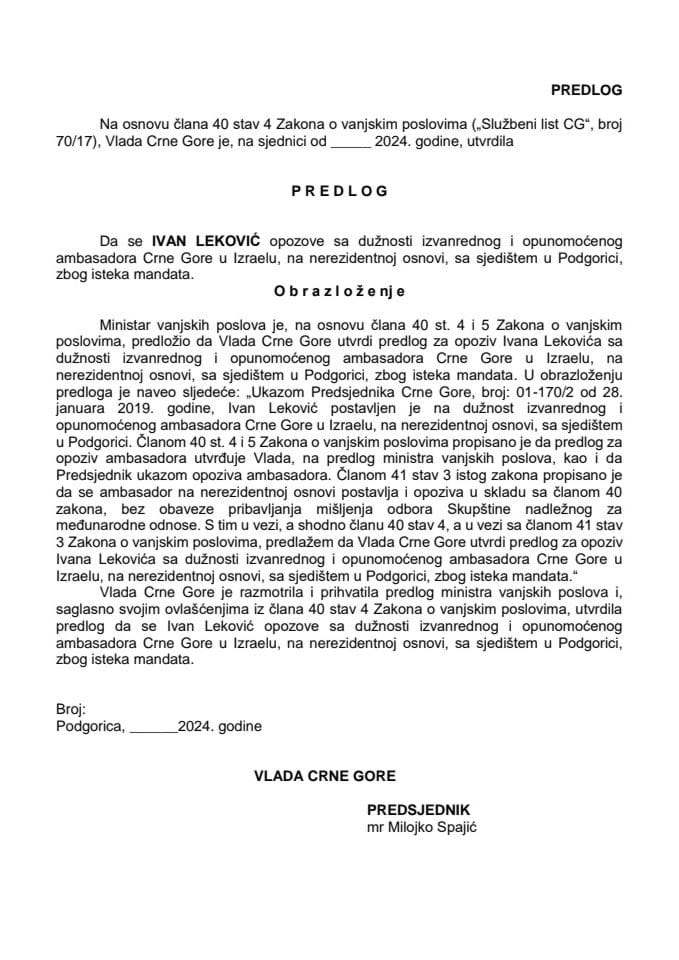 Predlog za opoziv izvanrednog i opunomoćenog ambasadora Crne Gore u Izraelu, na nerezidentnoj osnovi, sa sjedištem u Podgorici