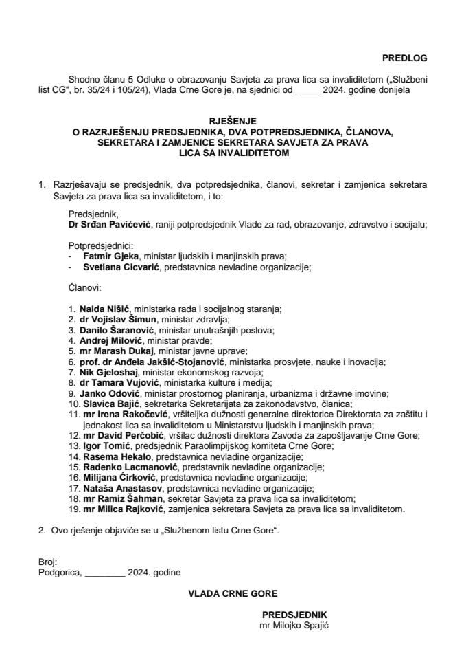 Predlog za razrješenje predsjednika, dva potpredsjednika, članova, sekretara i zamjenice sekretara Savjeta za prava lica sa invaliditetom