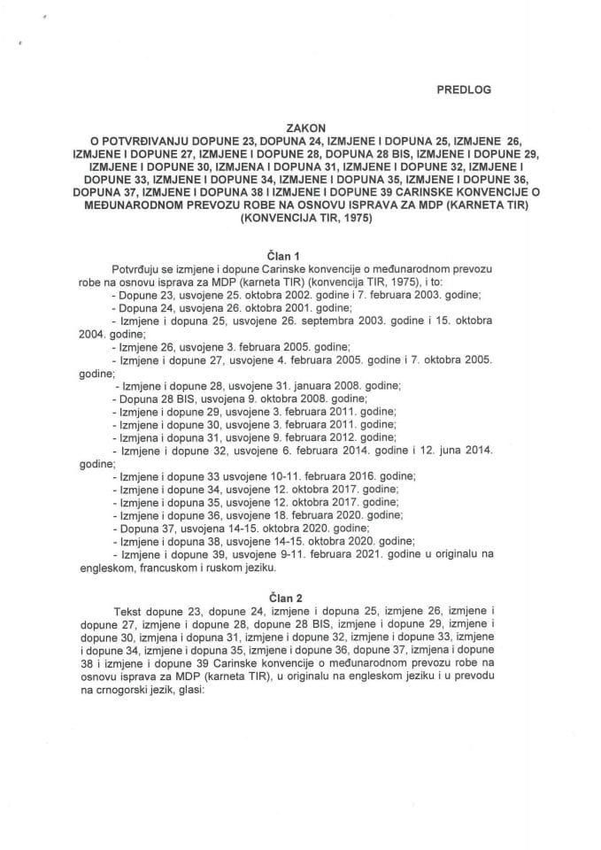 Predlog zakona o potvrđivanju dopune 23, dopuna 24, izmjene i dopuna 25, izmjene 26, izmjene i dopune 27, izmjene i dopune 28, dopuna 28 BIS, izmjene i dopune 29, izmjene i dopune 30, izmjena i dopuna 31, izmjene i dopune 32...