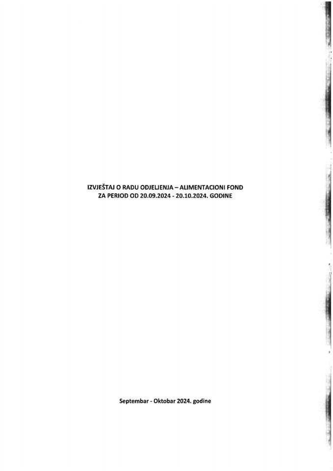 Извјештај Одјељења - Алиментациони фонд  за период од 20.09.2024. године до 20.10.2024.године