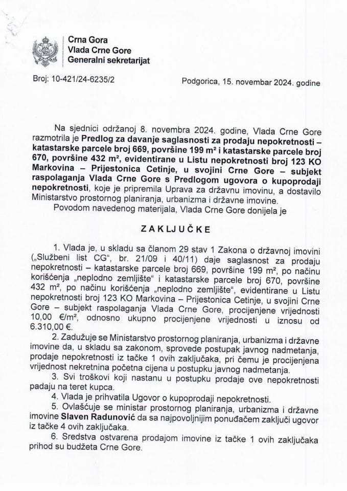 Предлог за давање сагласности за продају непокретности - катастарске парцеле број 669, површине 199 m² и катастарске парцеле број 670, површине 432 m², евидентиране у листу непокретности број 123 КО Марковина - закључци