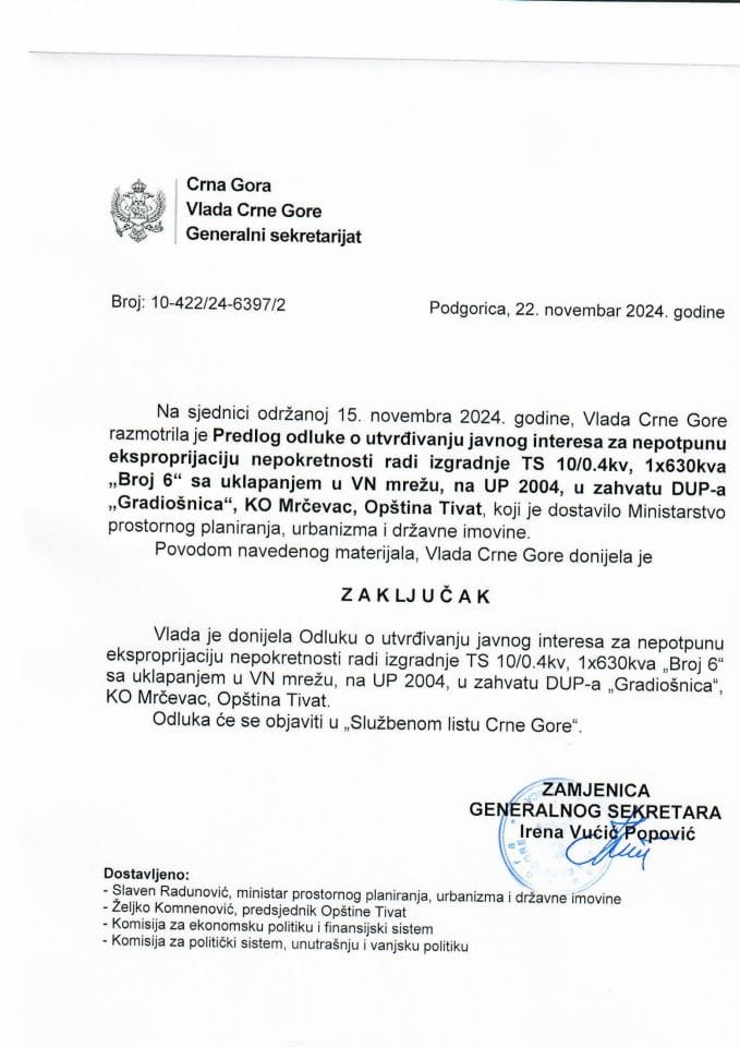 Predlog odluke o utvrđivanju javnog interesa za nepotpunu eksproprijaciju nepokretnosti radi izgradnje TS 10/0.4 KV, 1x630KVA „Broj 6“ sa uklapanjem u VN mrežu, na UP 2004, u zahvatu DUP-a „Gradiošnica“, KO Mrčevac, Opština Tivat - zaključci