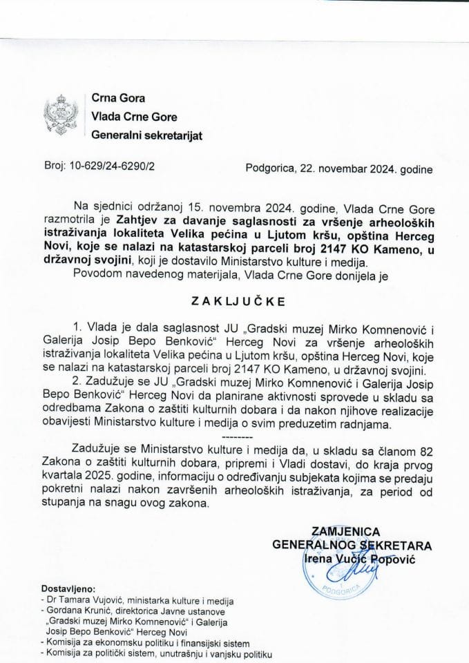 Zahtjev za davanje saglasnosti za vršenje arheoloških istraživanja lokaliteta Velika pećina u Ljutom kršu, opština Herceg Novi, koje se nalazi na katastraskoj parceli broj 2147 KO Kameno, u državnoj svojini - zaključci