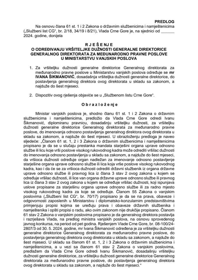 Predlog za određivanje vršiteljke dužnosti generalne direktorice Generalnog direktorata za međunarodno pravne poslove u Ministarstu vanjskih poslova