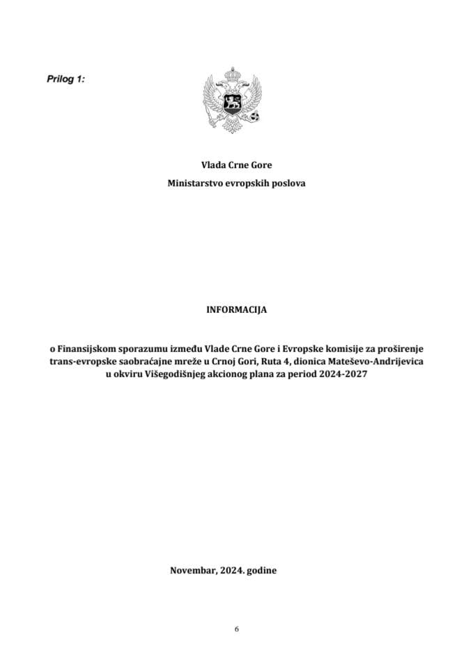 Informacija o Finansijskom sporazumu između Vlade Crne Gore i Evropske komisije za proširenje trans-evropske saobraćajne mreže u Crnoj Gori