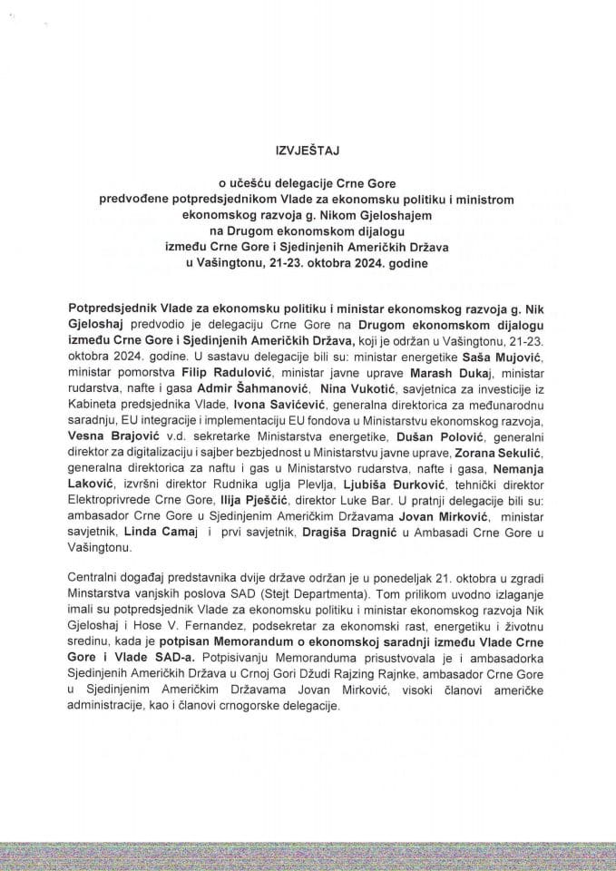 Izvještaj o učešću delegacije Crne Gore predvođene potpredsjednikom Vlade za ekonomsku politiku i ministrom ekonomskog razvoja Nikom Gjeloshajem na Drugom ekonomskom dijalogu između Crne Gore i Sjedinjenih Američkih Država