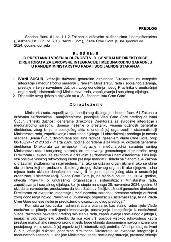 Predlog za prestanak vršenja dužnosti v. d. generalne direktorice Direktorata za evropske integracije i međunarodnu saradnju u ranijem Ministarstvu rada i socijalnog staranja