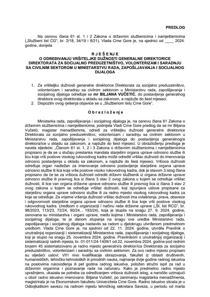 Predlog za određivanje vršiteljke dužnosti generalne direktorice Direktorata za socijalno preduzetništvo, volonterizam i saradnju sa civilnim sektorom u Ministarstvu rada, zapošljavanja i socijalnog dijaloga