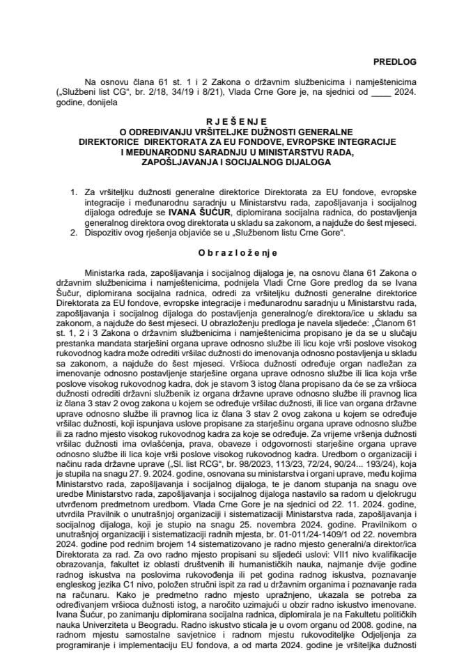 Predlog za određivanje vršiteljke dužnosti generalne direktorice Direktorata za EU fondove, evropske integracije i međunarodnu saradnju u Ministarstvu rada, zapošljavanja i socijalnog dijaloga