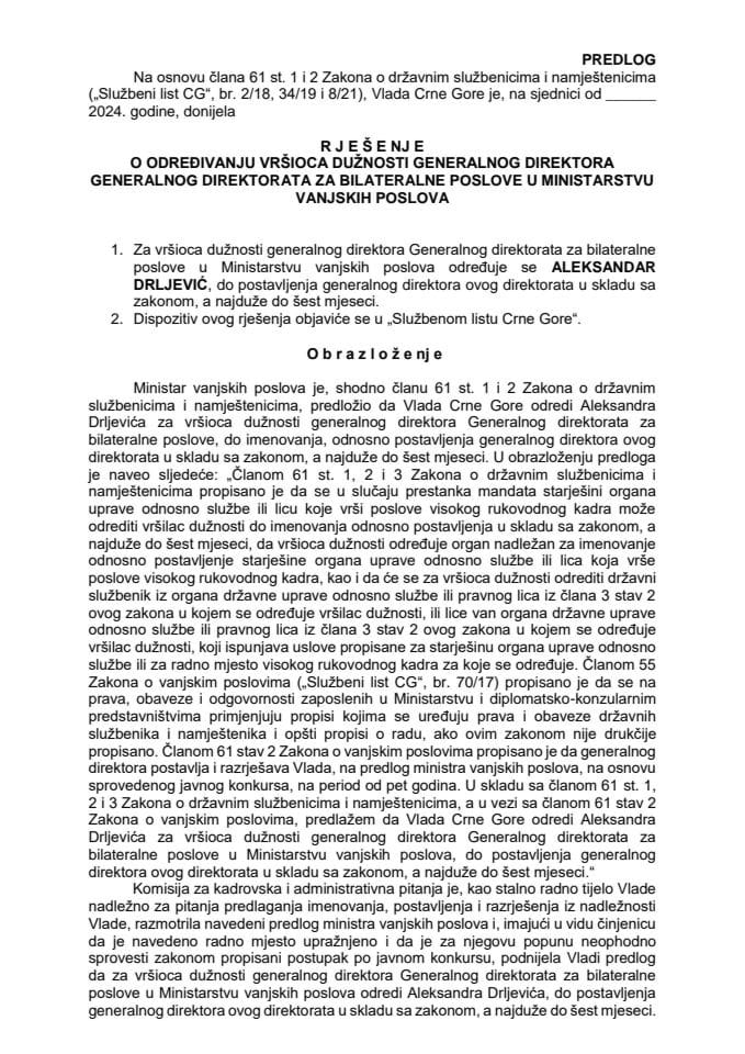 Predlog za određivanje vršioca dužnosti generalnog direktora Generalnog direktorata za bilateralne poslove u Ministarstu vanjskih poslova