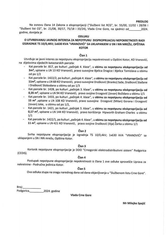 Predlog odluke o utvrđivanju javnog interesa za nepotpunu eksproprijaciju nepokretnosti radi izgradnje TS 10/0,4KV 1x630 KVA „Vranovići“ sa uklapanjem u SN i NN mrežu, Opština Kotor