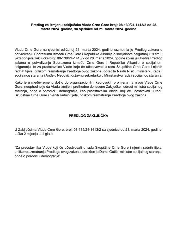 Predlog za izmjenu zaključaka Vlade Crne Gore, broj: 08-139/24-1413/2, od 28. marta 2024. godine, sa sjednice od 21. marta 2024. godine