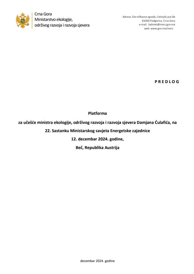 Predlog platforme za učešće ministra ekologije, održivog razvoja i razvoja sjevera Damjana Ćulafića, na 22. Sastanku Ministarskog savjeta Energetske zajednice, 12. decembar 2024. godine, Beč, Republika Austrija