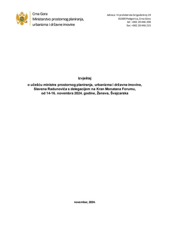 Izvještaj o učešću ministra prostornog planiranja, urbanizma i državne imovine, Slavena Radunovića s delegacijom na Kran Montana Forumu, 14-16. novembra 2024. godine, Ženeva, Švajcarska