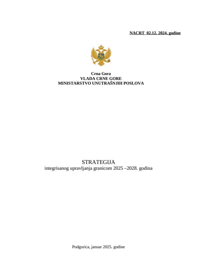 Nacrt Strategije integrisanog upravljanja granicom 2025-2028. godina sa Akcionim planom 2025-2026.godine