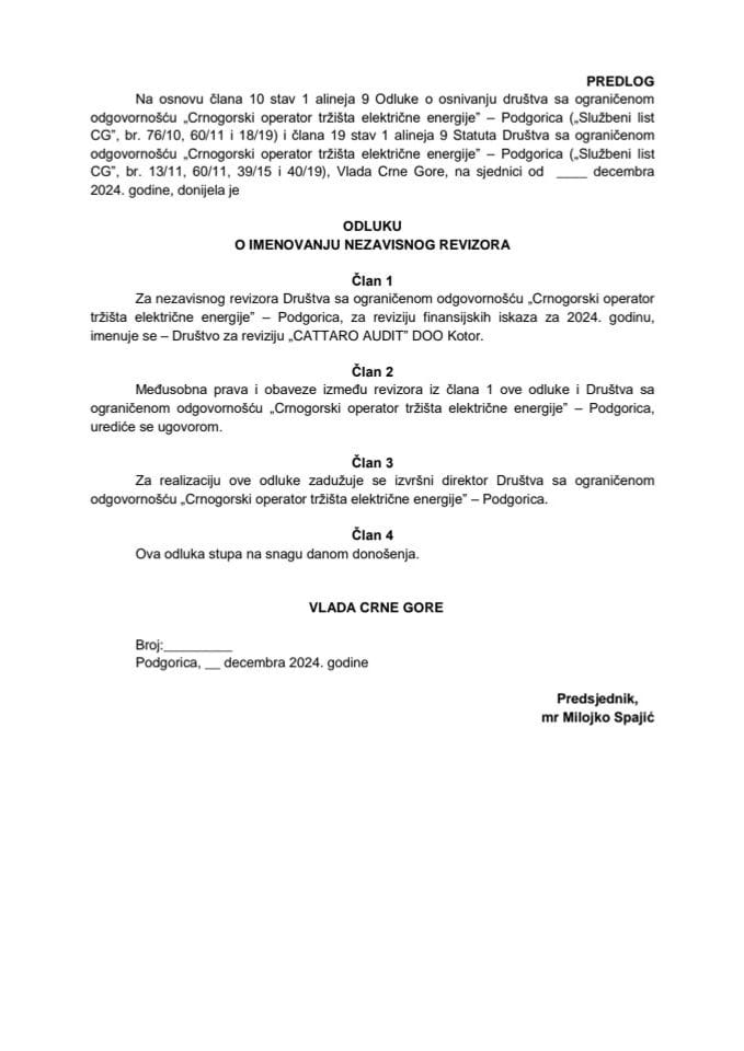 Predlog odluke o imenovanju nezavisnog revizora Društva sa ograničenom odgovornošću „Crnogorski operator tržišta električne energije“ – Podgorica