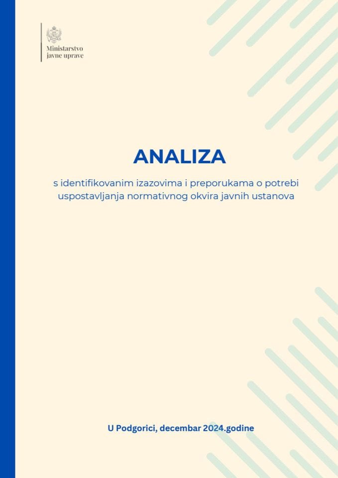 Analiza s identifikovanim izazovima i preporukama o potrebi uspostavljanja normativnog okvira javnih ustanova