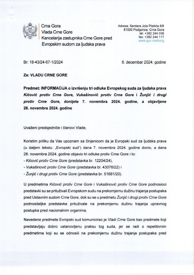 Informacija o izvršenju tri odluke Evropskog suda za ljudska prava Kićović protiv Crne Gore, Vukašinović protiv Crne Gore i Žunjić i drugi protiv Crne Gore, donijete 7. novembra 2024. godine, a objavljene 28. novembra 2024. godine
