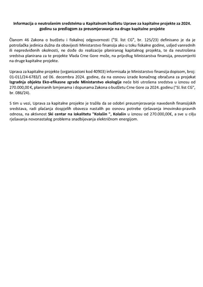 Informacija o neutrošenim sredstvima u Kapitalnom budžetu Uprave za kapitalne projekte za 2024. godinu sa predlogom za preusmjeravanje na druge kapitalne projekte