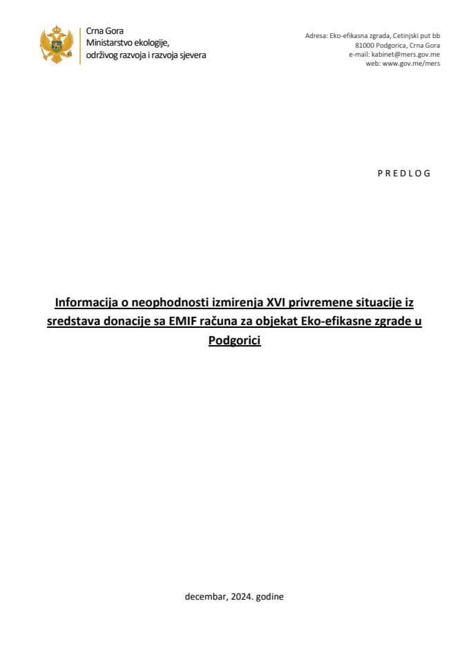 Информација о неопходности измирења XVI привремене ситуације из средстава донације са EMIF рачуна за објекат Еко-ефикасне зграде у Подгорици