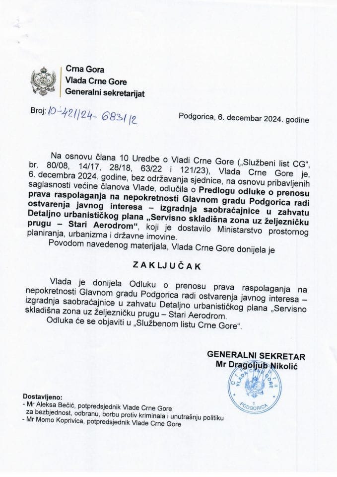 Предлог одлуке о преносу права располагања на непокретности Главном граду Подгорица ради остварења јавног интереса - изградње саобраћајнице у захвату Детаљног урбанистичког плана "Сервисно складишна зона уз жељезничку пругу - Стари Аеродром" - закључци