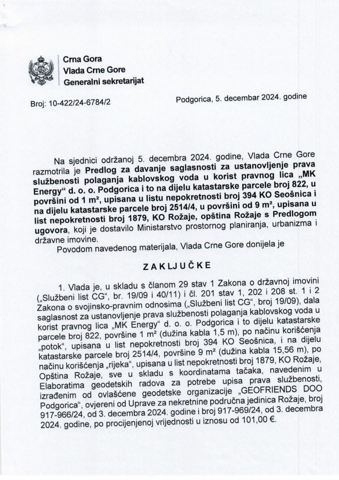 Predlog za davanje saglasnosti za ustanovljenje prava službenosti polaganja kablovskog voda u korist pravnog lica “MK Energy” d.o.o. Podgorica - zaključci