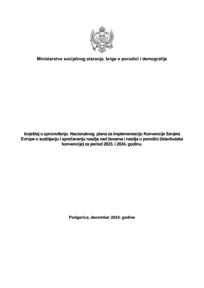 Izvještaj o sprovođenju Nacionalnog plana za implementaciju Konvencije Savjeta Evrope o suzbijanju i sprečavanju nasilja nad ženama i nasilja u porodici (Istanbulska konvencija), za 2023. i 2024. godinu