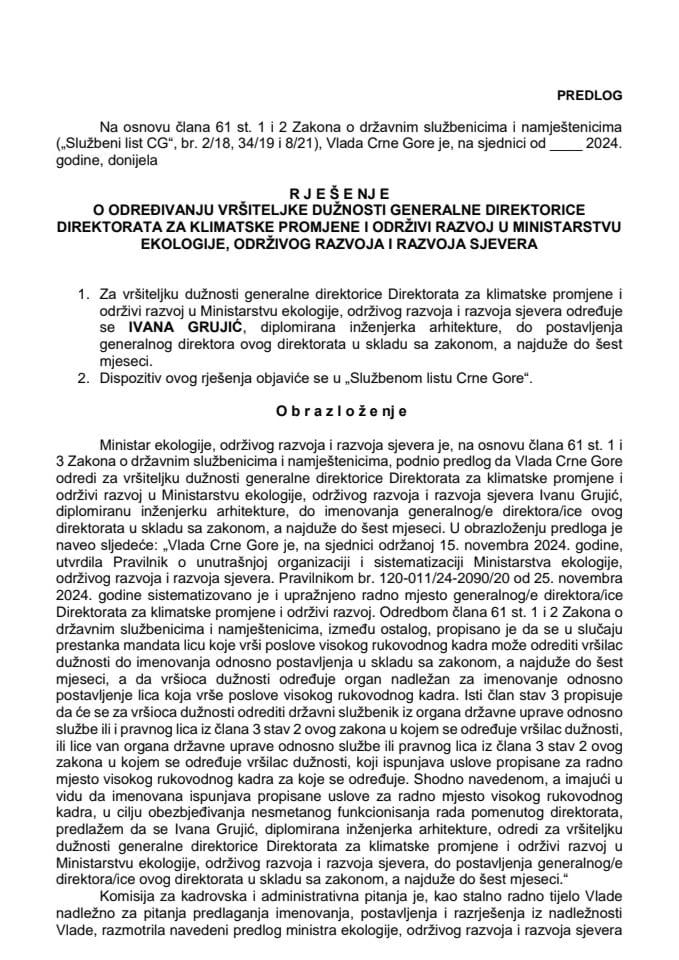 Predlog za određivanje vršiteljke dužnosti generalne direktorice Direktorata za klimatske promjene i održivi razvoj u Ministarstvu ekologije, održivog razvoja i razvoja sjevera