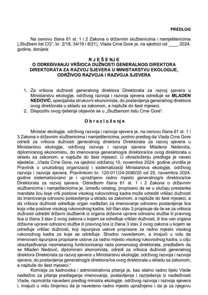 Predlog za određivanje vršioca dužnosti generalnog direktora Direktorata za razvoj sjevera u Ministarstvu ekologije, održivog razvoja i razvoja sjevera