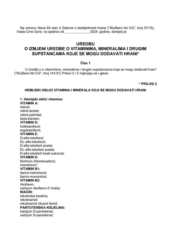 Predlog uredbe o izmjeni Uredbe o vitaminima, mineralima i drugim supstancama koje se mogu dodavati hrani⃰