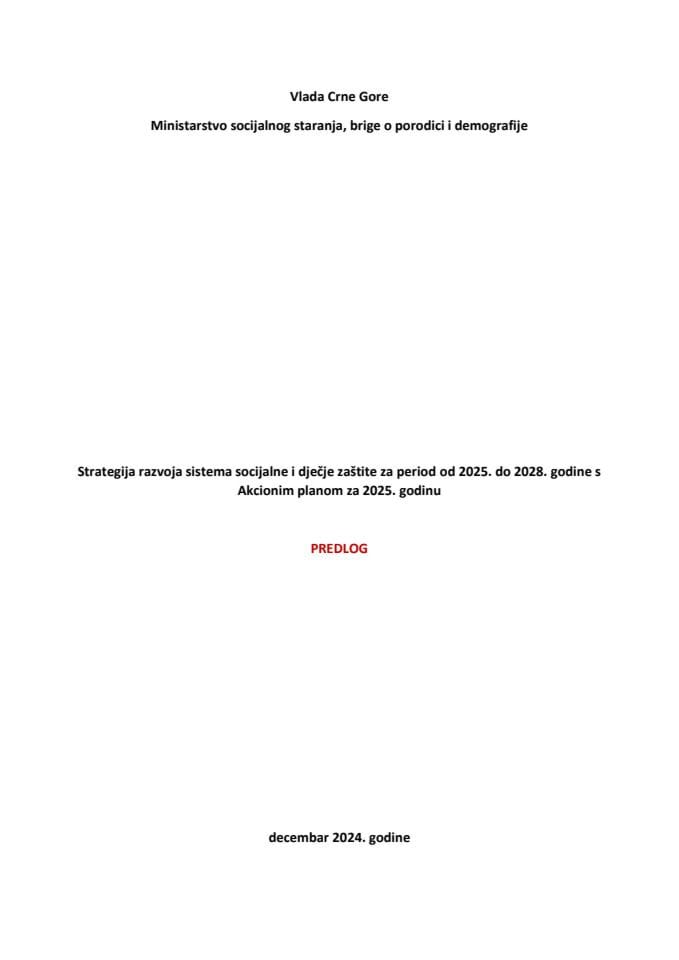 Predlog strategije razvoja sistema socijalne i dječje zaštite za period od 2025. do 2028. godine s Predlogom akcionog plana za 2025. godinu i Izvještajem sa javne rasprave