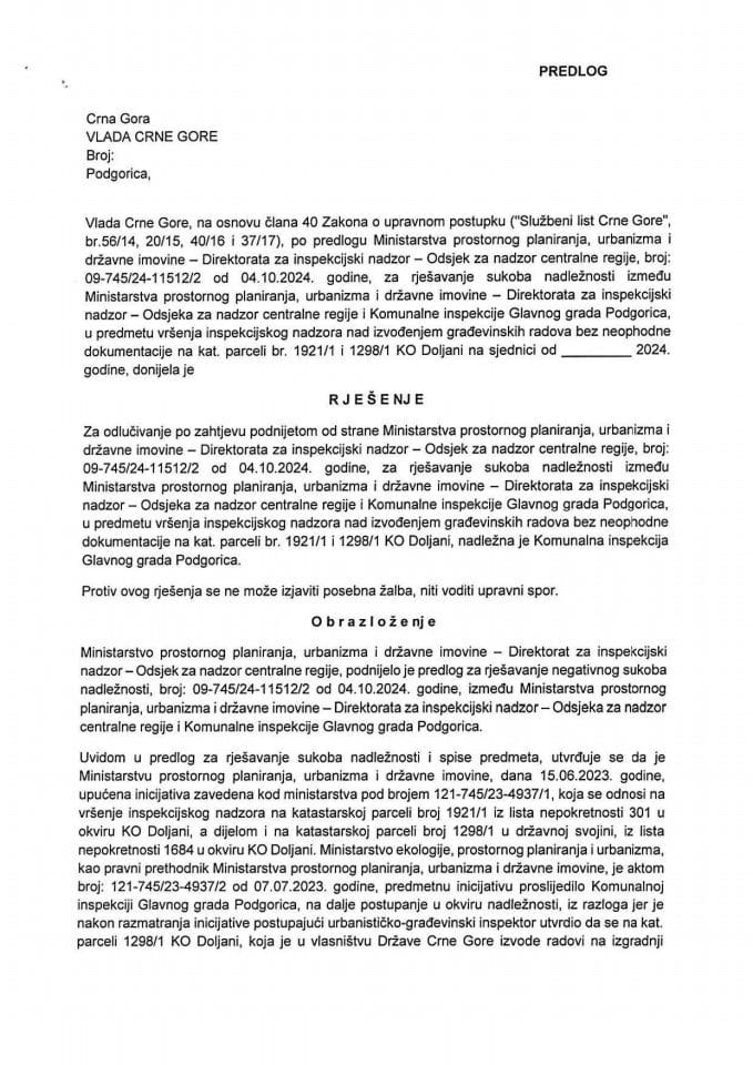 Predlog za rješavanje sukoba nadležnosti između Ministarstva prostornog planiranja, urbanizma i državne imovine - Direktorata za inspekcijski nadzor – Odsjek za nadzor centralne regije i Komunalne inspekcije Glavnog grada Podgorica