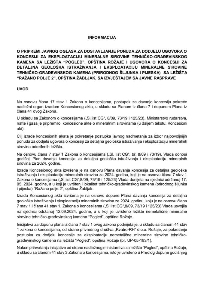 Informacija o pripremi javnog oglasa za dostavljanje ponuda za dodjelu Ugovora o koncesiji za eksploataciju mineralne sirovine tehničko-građevinskog kamena sa ležišta „Pogled“, opština Rožaje