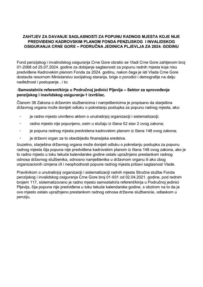 Zahtjev za davanje saglasnosti za popunu radnog mjesta koje nije predviđeno Kadrovskim planom Fonda penzijskog i invalidskog osiguranja Crne Gore - Područna jedinica Pljevlja, za 2024. godinu