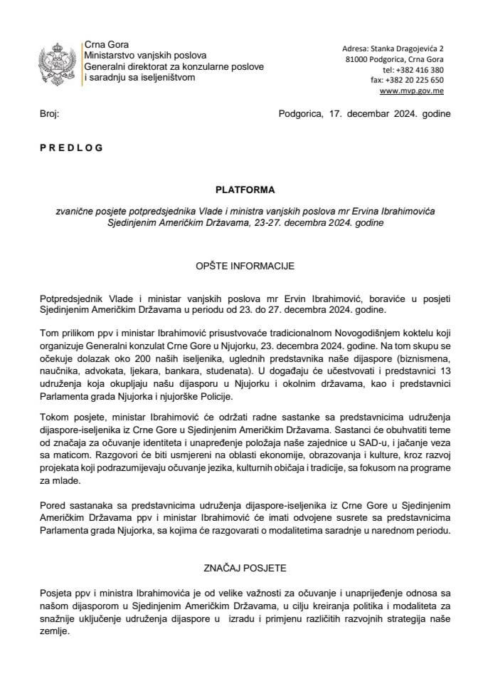 Predlog platforme za zvaničnu posjetu potpredsjednika Vlade i ministra vanjskih poslova mr Ervina Ibrahimovića Sjedinjenim Američkim Državama, 23-27. decembra 2024. godine