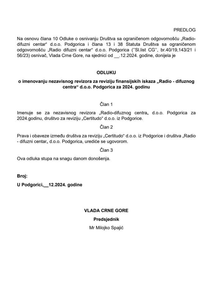 Predlog odluke o imenovanju nezavisnog revizora za reviziju finansijskih iskaza „Radio-difuznog centra“ d.o.o. Podgorica za 2024. godinu