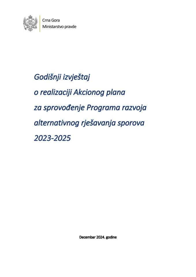 Godišnji izvještaj o realizaciji Akcionog plana za sprovođenje Programa razvoja alternativnog rješavanja sporova 2023−2025, za period 2023−2024