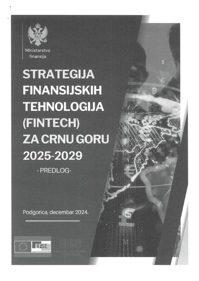 Predlog strategije finansijskih tehnologija (Fintech) za Crnu Goru 2025-2029. godine