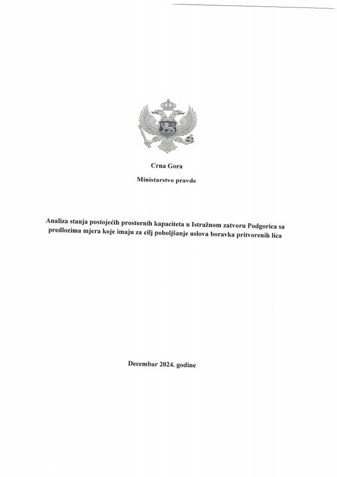 Analiza stanja postojećih prostornih kapaciteta u Istražnom zatvoru Podgorica sa predlozima mjera koje imaju za cilj poboljšanje uslova boravka pritvorenih lica