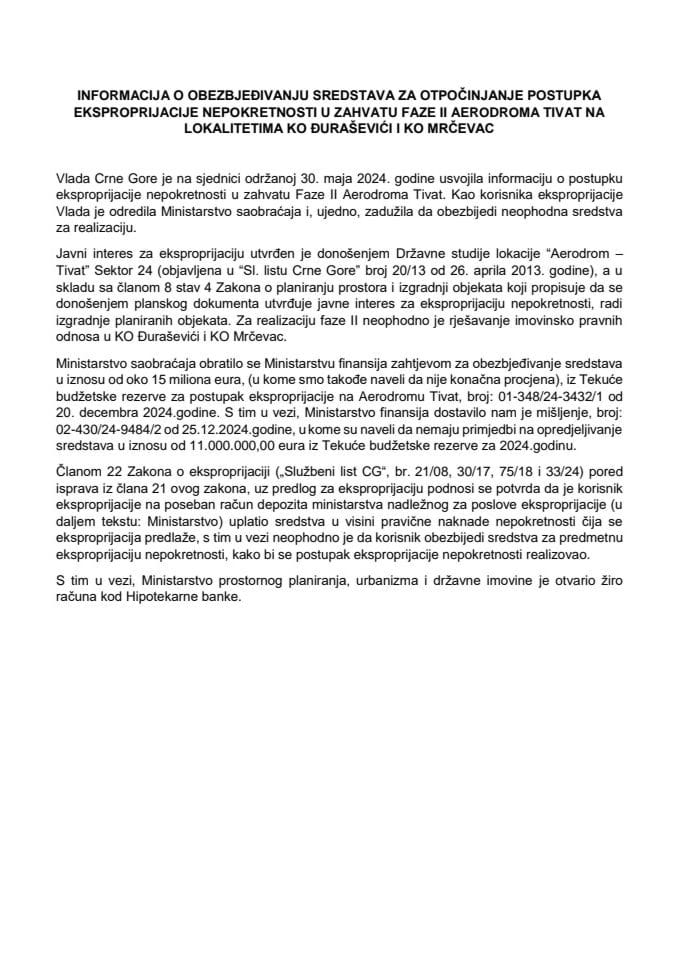 Informacija o obezbjeđivanju sredstava za otpočinjanje postupka eksproprijacije nepokretnosti u zahvatu Faze II Aerodroma Tivat na lokalitetima KO Đuraševići i KO Mrčevac