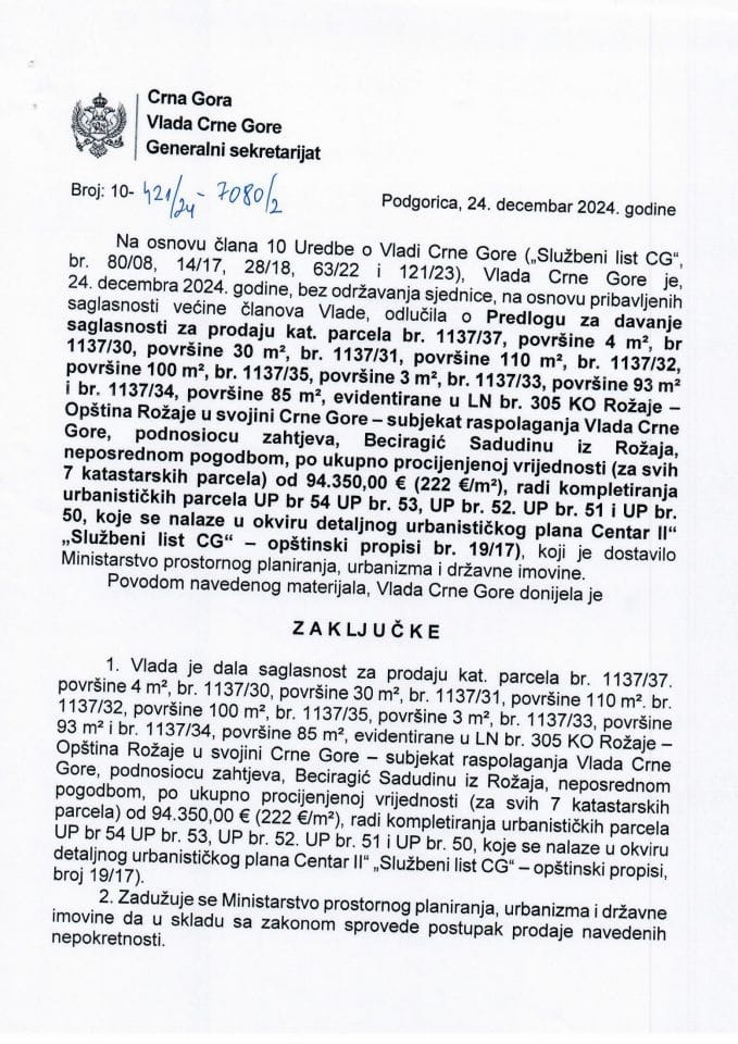 Predlog za davanje saglasnosti za prodaju nepokretnosti evidentirane u LN br. 305 KO Rožaje – Opština Rožaje, u svojini Crne Gore – subjekat raspolaganja Vlada Crne Gore - zaključci