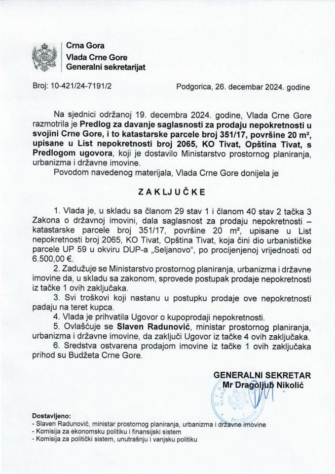 Predlog za davanje saglasnosti za prodaju nepokretnosti u svojini Crne Gore, i to katastarske parcele broj 351/17, površine 20 m2, upisane u list nepokretnosti broj 2065, KO Tivat, Opština Tivat s Predlogom ugovora - zaključci