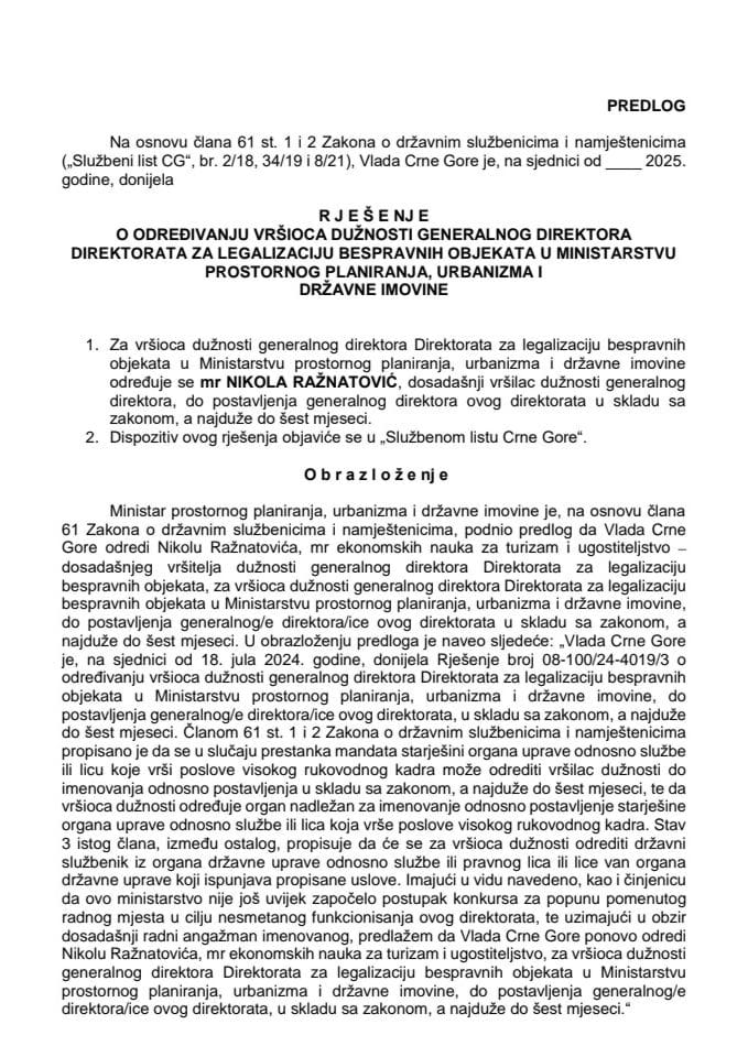 Predlog za određivanje vršioca dužnosti generalnog direktora Direktorata za legalizaciju bespravnih objekata u Ministarstvu prostornog planiranja, urbanizma i državne imovine