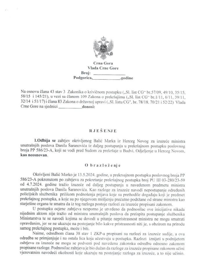 Predlog rješenja kojim se odbija zahtjev okrivljenog Balić Marka iz Herceg Novog za izuzeće ministra unutrašnjih poslova Danila Šaranovića iz daljeg postupanja u prekršajnom postupku