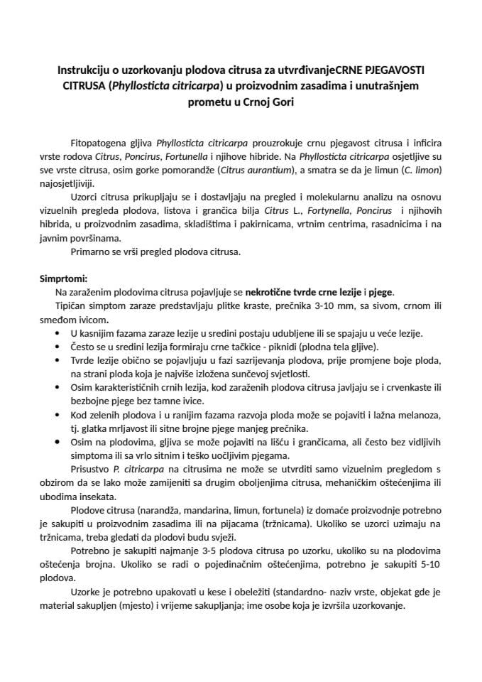 Instrukciju o uzorkovanju plodova citrusa za utvrđivanje CRNE PJEGAVOSTI CITRUSA Phyllosticta citricarpa u proizvodnim zasadima i unutrašnjem prometu u Crnoj Gori