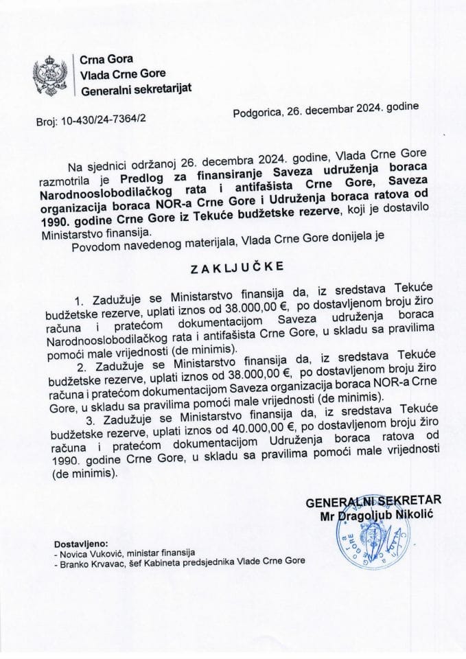 Predlog za finansiranje Saveza udruženja boraca Narodnooslobodilačkog rata i antifašista Crne Gore, Saveza organizacija boraca NOR-a Crne Gore i Udruženja boraca ratova od 1990. godine Crne Gore iz Tekuće budžetske rezerve - zaključci